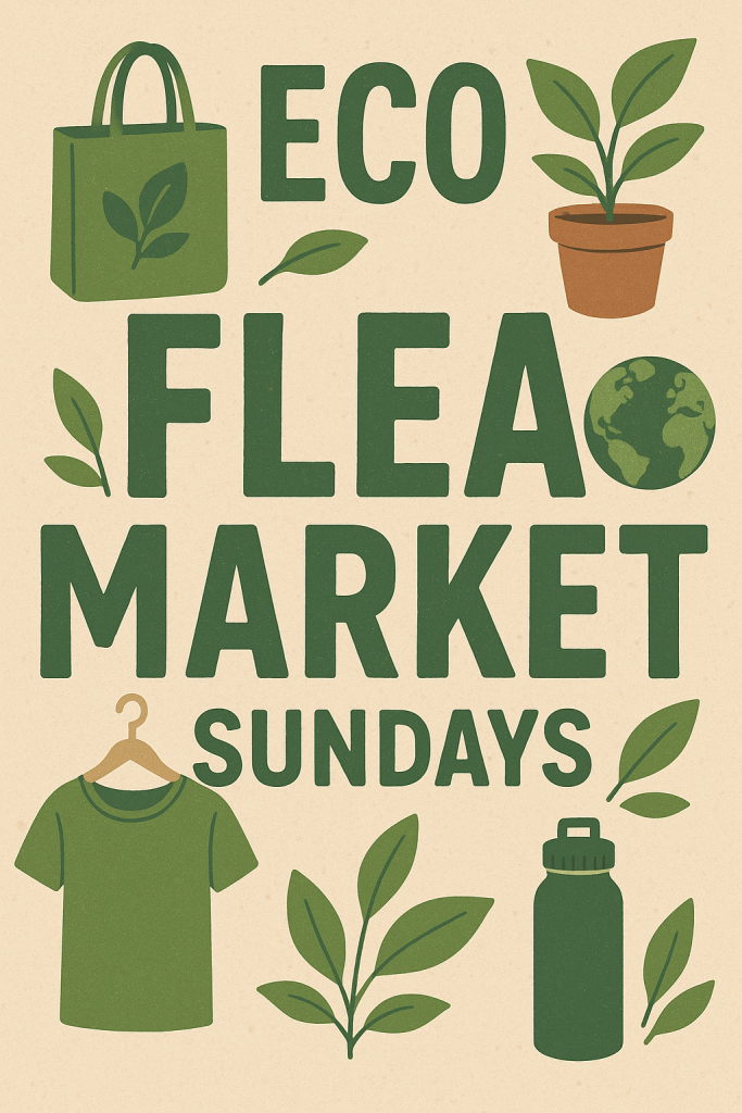Eco Flea Market Sundays 🔁